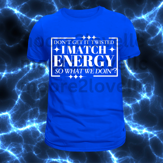 I Match Energy Tee (Royal Blue)