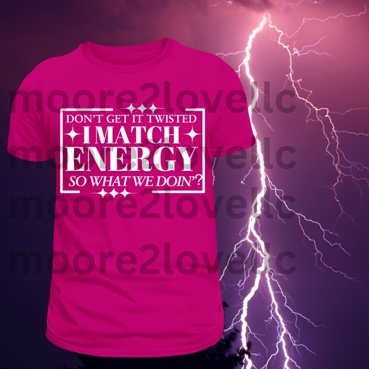 I Match Energy Tee (Fuchsia)