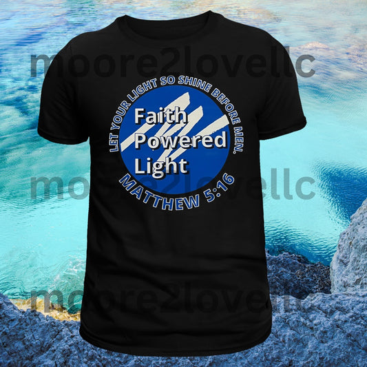 Faith Powered Light Tee